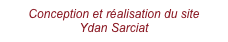 Conception et réalisation du site
Ydan Sarciat